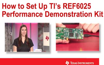 如何设置TI的REF6025电压基准性能演示套件