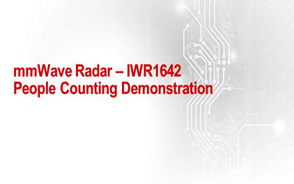 毫米波雷达的应用无处不在- 1.2 用 IWR1642 进行人员数量统计的演示说明