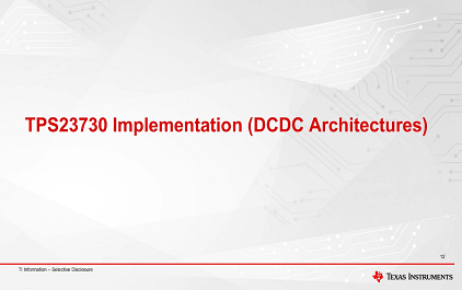 4.TPS23730 Implementation (DCDC Architectures)
