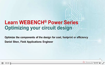 使用WEBENCH®Power Designer优化电路设计