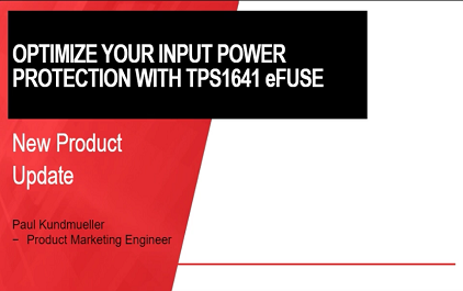 使用 TPS1641 eFuse 优化您的输入电源保护