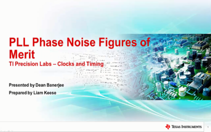 3.2 TI 高精度实验室-时钟和时序：PLL相位噪声指标