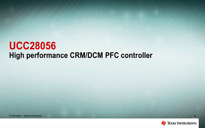 5.  UCC28056 High performance CRMDCM PFC controller