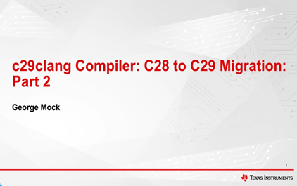 c29clang 编译器：C28x 到 C29x 迁移（第二部分）
