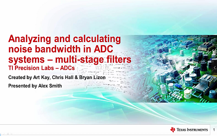 4.6 分析和计算 ADC 系统中的噪声带宽——多级滤波器
