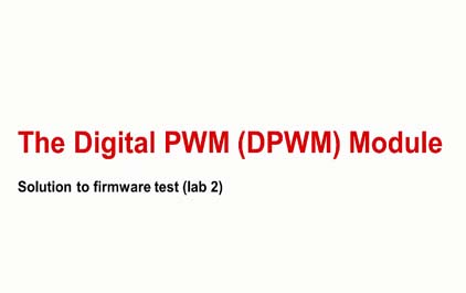 UCD3138数字PWM（DPWM）模块：固件任务解决方案