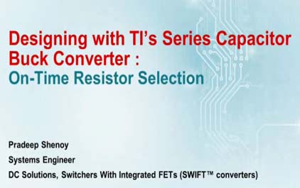 采用TI的串联电容降压转换器进行设计：导通时间电阻选择
