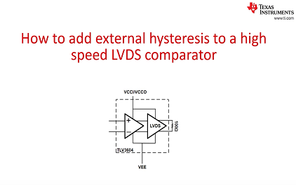 如何为高速 LVDS 比较器添加外部迟滞