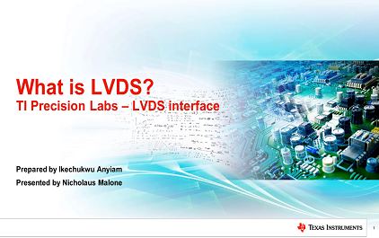 11.1 TI 高精度实验室–LVDS：什么是 LVDS？