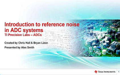 4.10 ADC 系统中的参考噪声简介