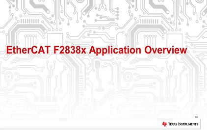 C2000™ TMS320F2838x EtherCAT 应用概述